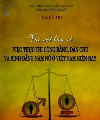 Vài nét bàn về việc thực thi công bằng, dân chủ và bình đẳng nam nữ ở Việt Nam hiện nay