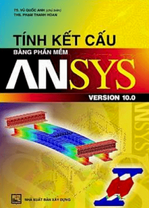 Tính kết cấu bằng phần mềm ANSYS (Version 10.0)