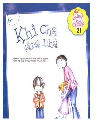 Khi cha vắng nhà - Sống đẹp Tập 21