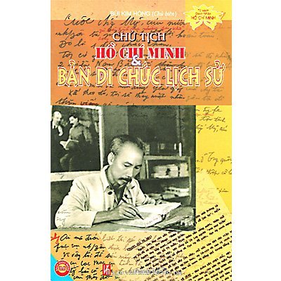 Chủ Tịch Hồ Chí Minh và bản di chúc lịch sử