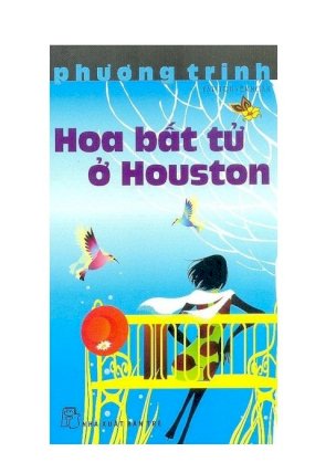 Hoa bất tử ở Houston 