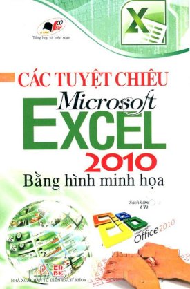 Các tuyệt chiêu Microsoft Excel 2010 bằng hình minh họa