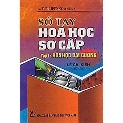 Sổ tay hóa học sơ cấp - tập 1 hóa học đại cương 