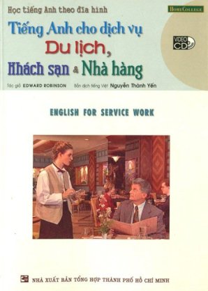 Học tiếng Anh theo đĩa hình - Tiếng Anh cho dịch vụ du lịch, khách sạn & nhà hàng (Kèm 1 vcd)