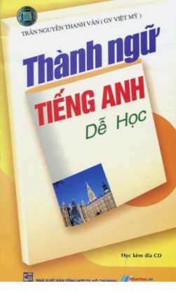 Thành ngữ tiếng Anh dễ học