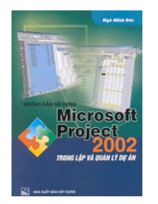 Hướng dẫn sử dụng Microsoft Project 2002 trong lập và quản lý dự án 