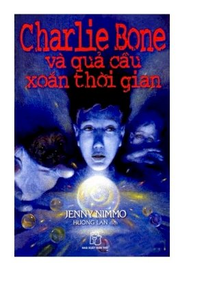 Charlie Bone và quả cầu xoắn thời gian - tập 6