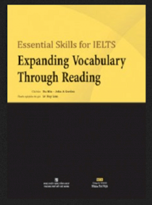 Essential skills for IELTS - Expanding vocabulary through reading 