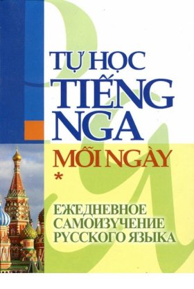 Tự học tiếng Nga mỗi ngày - Tập 1
