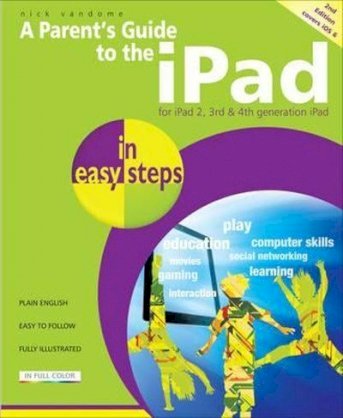  iPad in Easy Steps - Covers ios 6 for ipad 2 and ipad with retina display (3rd and 4th generation)