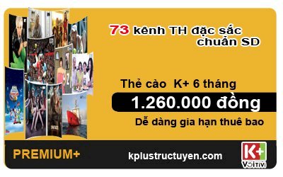 Thẻ gia hạn K+ gói Premium 73 Kênh - 6 tháng