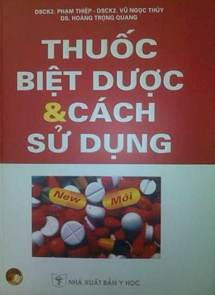 Sách thuốc biệt dược và cách sử dụng 2014 