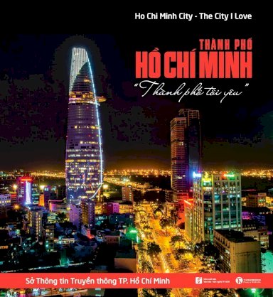 Thành Phố Hồ Chí Minh - Thành phố tôi yêu (Sách ảnh)