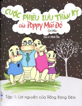 Cuộc phiêu lưu thần kỳ của poppy mũi đỏ - tập 1: Lời nguyền của rồng bóng đêm 