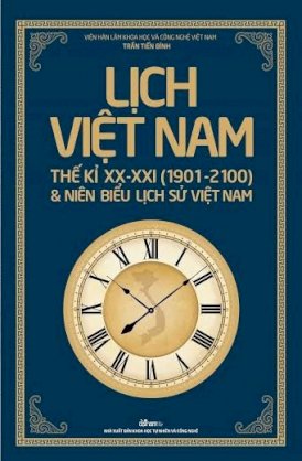 Lịch Việt Nam Thế kỉ XX - XXI (1901 - 2100) và niên biểu lịch sử Việt Nam