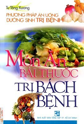  Món ăn bài thuốc trị bách bệnh