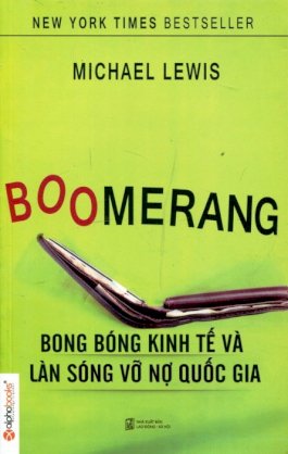 Boomerang - Bong bóng kinh tế và làn sóng vỡ nợ quốc gia