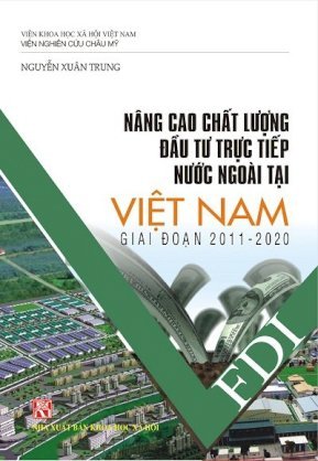 Nâng cao chất lượng đầu tư trực tiếp nước ngoài tại Việt Nam giai đoạn 2011-2020