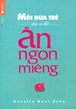 Mỗi đứa trẻ đều có thể ăn ngon miệng