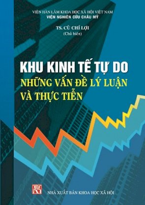 Khu kinh tế tự do: Những vấn đề lý luận và thực tiễn