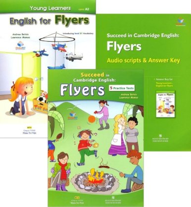 Succeed In Cambridge English: Flyers - 5 Practice Tests (Bộ 3 Cuốn + 1 CD)