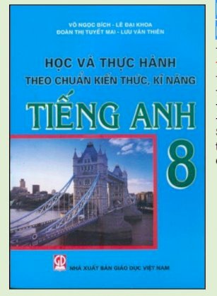  Học và thực hành theo chuẩn kiến thức, kĩ năng Tiếng Anh 8