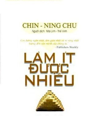 Làm ít được nhiều - Chin Ninh Chu