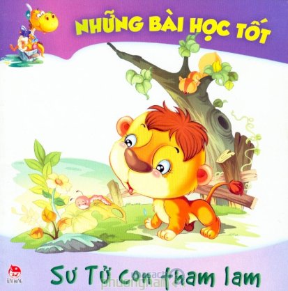 Sư Tử con tham lam - Những bài học tốt