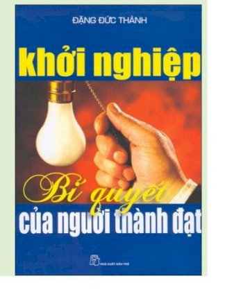 Khởi nghiệp - bí quyết của người thành đạt