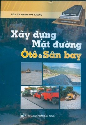  Xây dựng mặt đường ôtô và sân bay