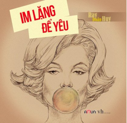 Im lặng để yêu