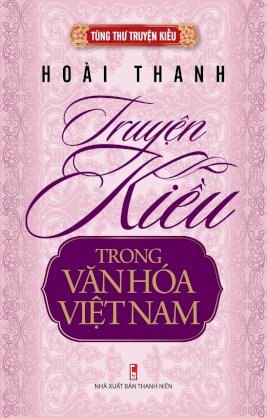  Bộ tùng thư - Truyện Kiều trong văn hóa Việt Nam - Hoài Thanh