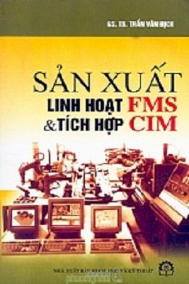  Sản xuất linh hoạt FMS & tích hợp CIM