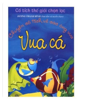 Chuyện cổ tích về các ông vua - vua cá