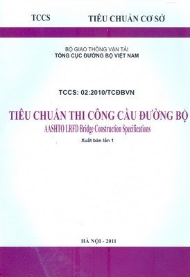  Tiêu chuẩn thi công cầu đường bộ