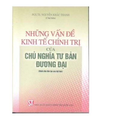 Những vấn đề kinh tế chính trị của chủ nghĩa tư bản đương đại