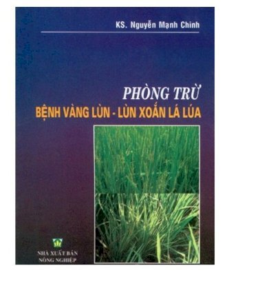 Phòng trừ bệnh vàng lùn - lùn xoắn lá lúa