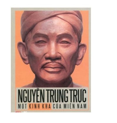Nguyễn Trung Trực - Một kinh kha của miền nam