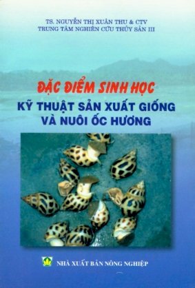 Đặc điểm sinh học kỹ thuật sản xuất giống và nuôi ốc hương