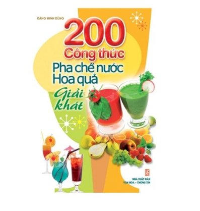 200 công thức pha chế nước hoa quả