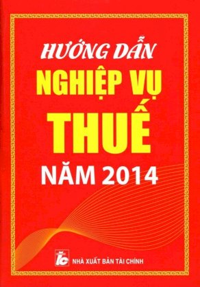 Hướng dẫn nghiệp vụ thuế năm 2014