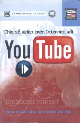 Chia sẻ Video trên Internet với You Tube