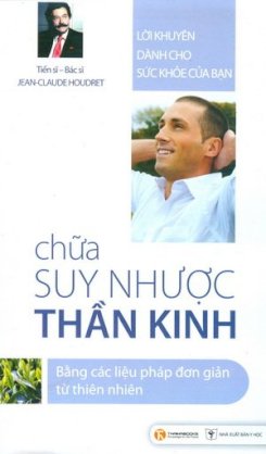 Chữa suy nhược thần kinh bằng các liệu pháp đơn giản từ thiên nhiên