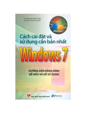 Cách cài đặt và sử dụng căn bản nhất Windows 7