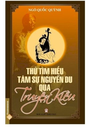 Thử tìm hiểu tâm sự nguyễn du qua truyện kiều