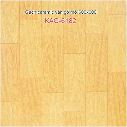 Gạch lát nền Ceramic vân bóng gỗ 600x600 KAG-6182