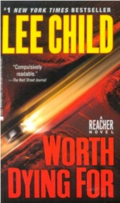  Worth Dying For: A Jack Reacher Novel