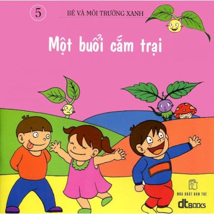 Một buổi cắm trại - bé và môi trường xanh 