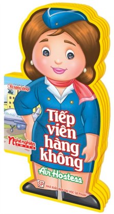 Nghề nghiệp em yêu - Tiếp viên hàng không (Air Hostess)