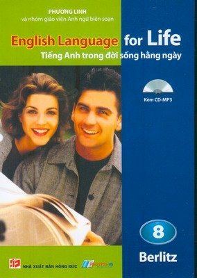 English Language for life - Tiếng Anh trong đời sống hằng ngày 8